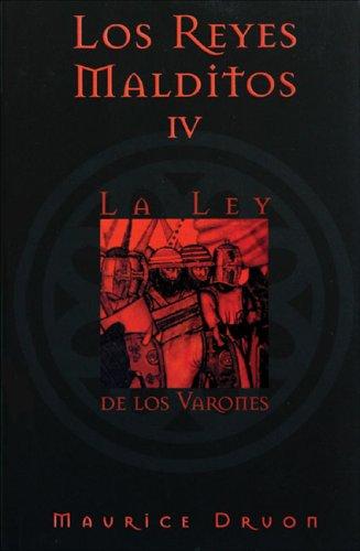 Maurice Druon: Los Reyes Malditos IV (Paperback, Spanish language, 2006, Ediciones B)