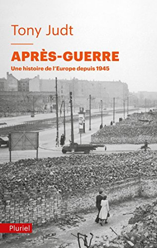 Tony Judt: Après-Guerre (Paperback, 2010, PLURIEL, Hachette Pluriel Editions)