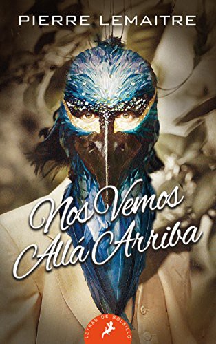 Pierre Lemaitre: Nos vemos allá arriba (Paperback, Spanish language, 2016, Salamandra Bolsillo, Salamandra)