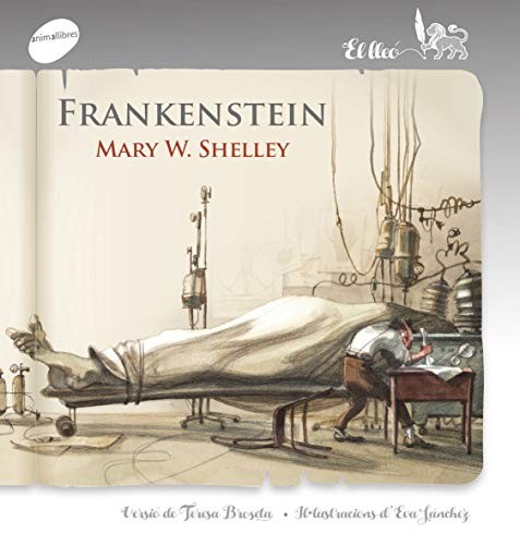 Teresa Broseta Fandos, Eva Sánchez Gómez, Mary Shelley: Frankenstein (Paperback, Animallibres, S.L.)