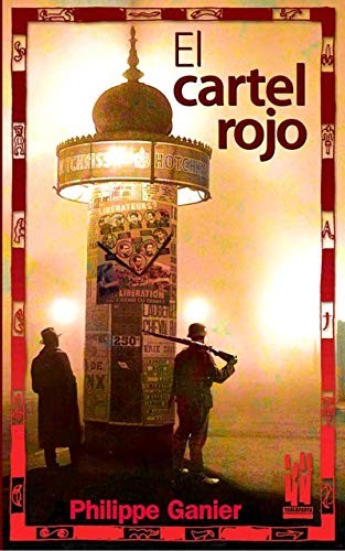 Philippe Ganier Raymond: El cartel rojo (Paperback, 2008, Txalaparta, S.L.)