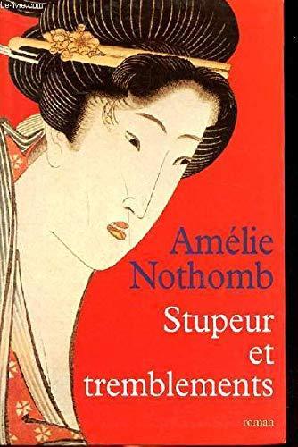 Stupeur et tremblements : roman (French language, le Grand livre du mois)