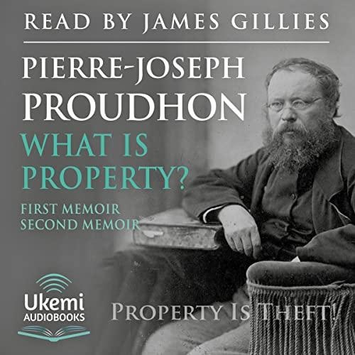 Bonnie G. Smith, Pierre Joseph Proudhon, Donald R. Kelley, P. J. P., P. J. Proudhon, Pierre-Joseph Proudhon, Pierre-Joseph Proudhon: What is property?