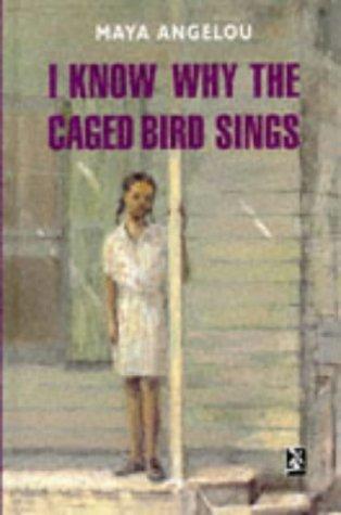 Maya Angelou: I Know Why the Caged Bird Sings (1995, Heinemann Educational Publishers)