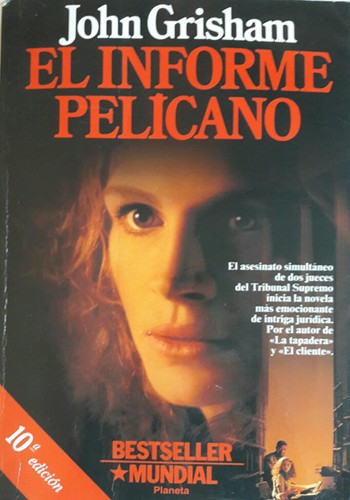 El informe Pelícano (Paperback, 1994, Editorial Planeta, S.A.)