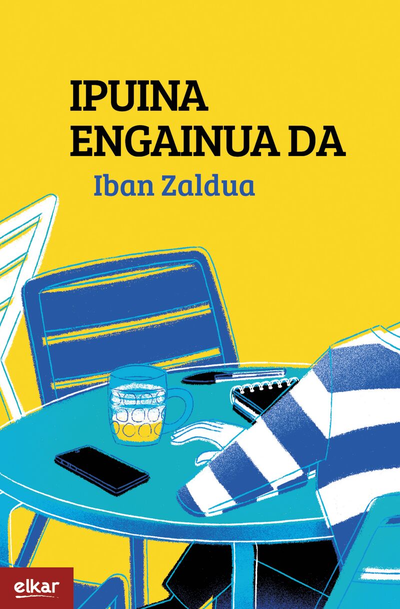 Iban Zaldua: Ipuina engainua da (Paperback, Euskara language, 2022, Elkar)