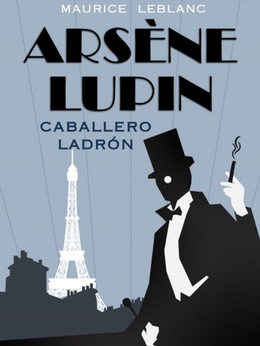 Arsène Lupin, caballero ladrón (2021, Roca editorial)