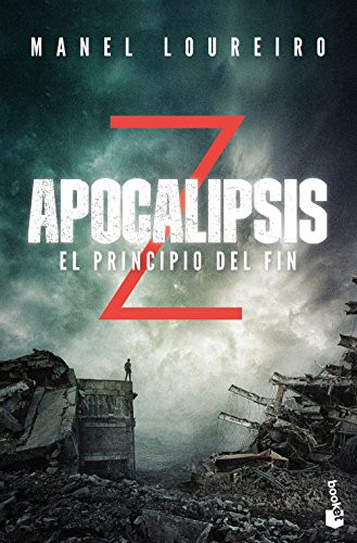 Manel Loureiro: Apocalipsis Z. El principio del fin (Paperback, Booket)