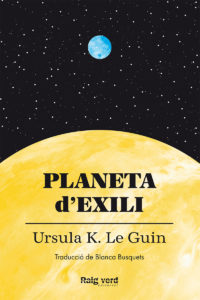 Ursula K. Le Guin, Busquets Blanca: Planeta d'exili (Paperback, català language, 2023, Raig Verd)
