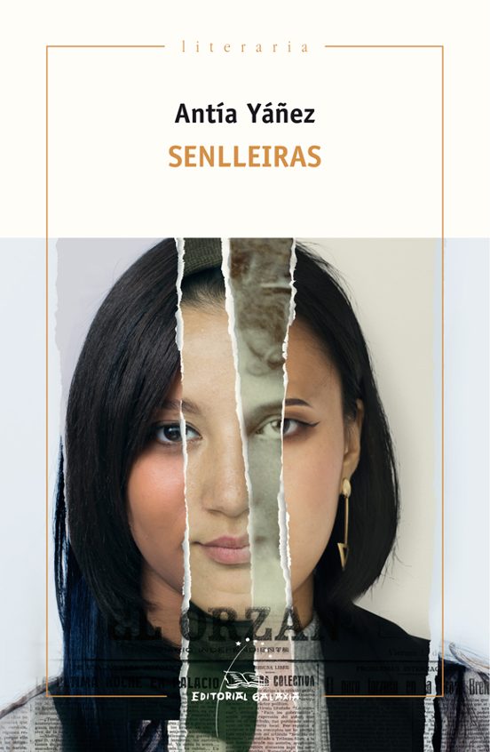 Antía Yáñez: Senlleiras (Paperback, Editorial Galaxia, S.A.)