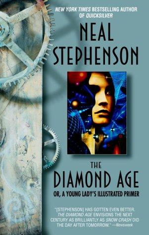 Neal Stephenson: The diamond age (Paperback, 2008, Bantam Books)