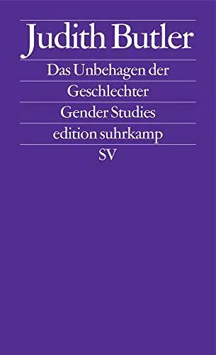 Judith Butler: Das Unbehagen der Geschlechter (German language, 1991, Suhrkamp Verlag)