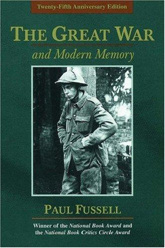 Paul Fussell: The Great War and modern memory (2000, Oxford University Press)