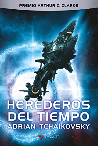 Adrian Tchaikovsky: Herederos del tiempo (Español language, Alamut)