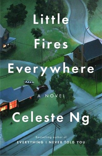 Celeste Ng: Little fires everywhere (Hardcover, 2017, Penguin Press)