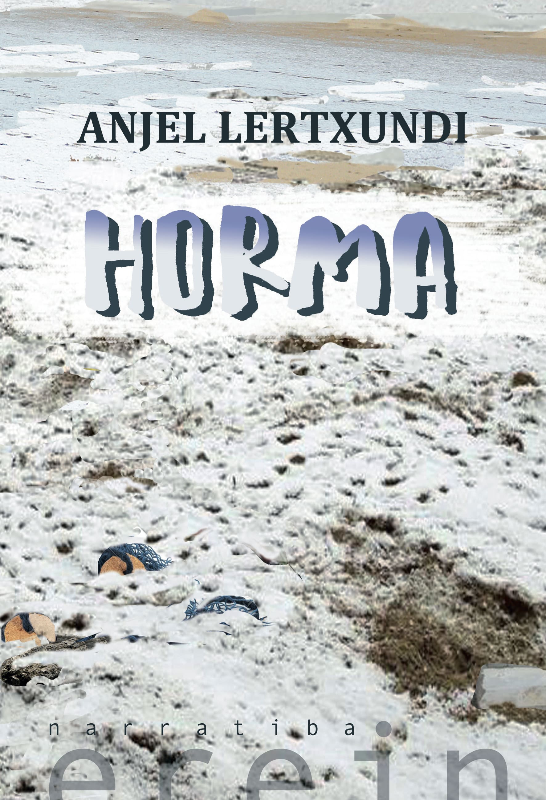 Horma (Paperback, Basque language, 2017, Erein)