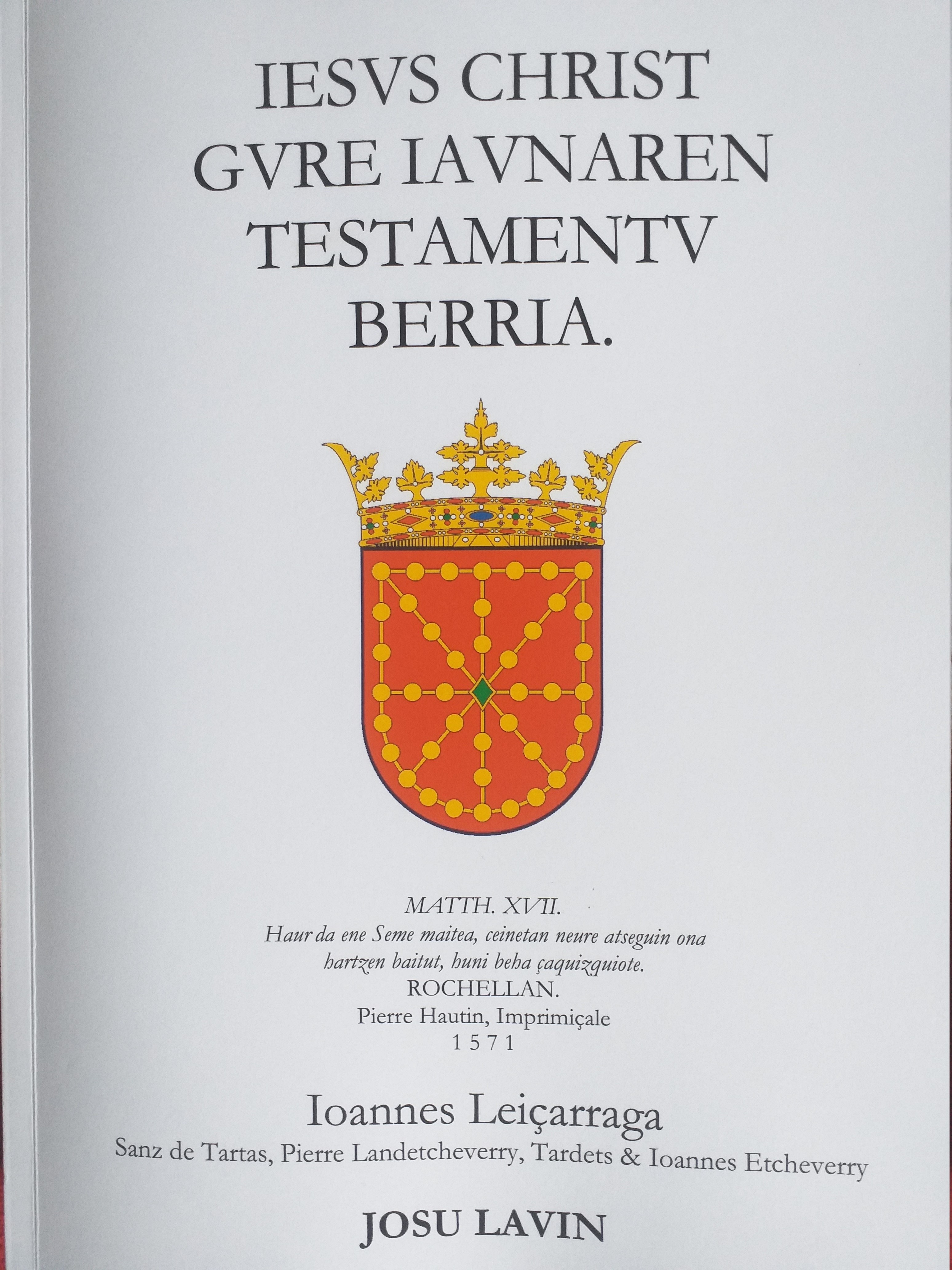 Iesus Christ Gure Iaunaren Testamentu Berria (Paperback, Basque language, 2020, Josu Lavin)