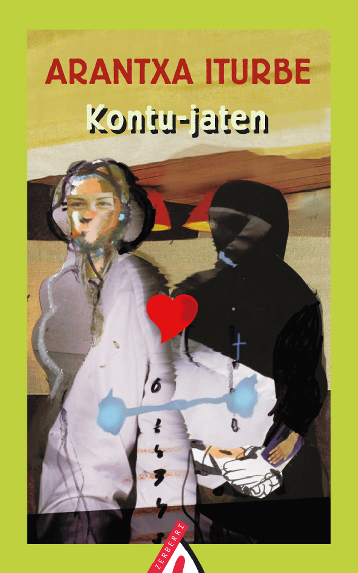 Arantxa Iturbe: Kontu-jaten (Paperback, Basque language, 2006, Alberdania)