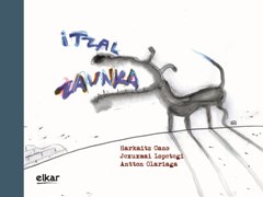 Harkaitz Cano, Antton Olariaga Aranburu, Jexuxmai Lopetegi: Itzal zaunka (Euskara language)