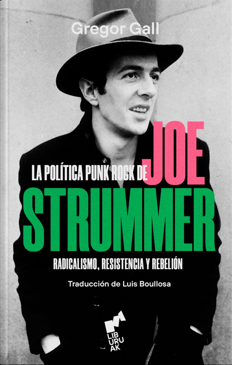 Gregor Gall: La política punk rock de Joe Strummer (Hardcover, Gaztelania language, Liburuak)