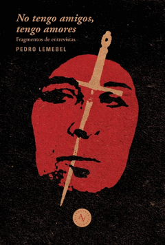 No tengo amigos, tengo amores (Spanish language, 2018, Alquimia Ediciones)