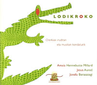 Amaia Hennebutte, Jesus Aured, Joxelu Berastegi: Lodikroko (Euskara language, IKAS pedagogia zerbitzua)