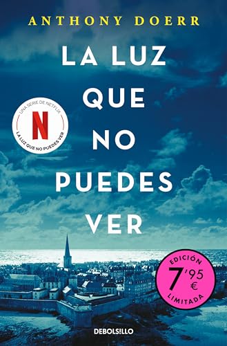 Anthony Doerr, Carmen M. Cáceres, Andrés Barba: La luz que no puedes ver (Paperback, gaztelania language, 2024, La Factoría de Ideas)