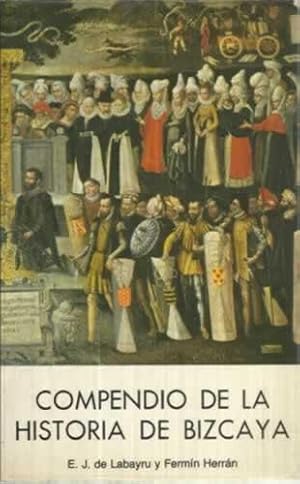 Fermín Herrán: Compendio de la historia de Bizcaya del Dr. Estanislao J. de Labayru (Paperback, Spanish language, 1978, La Gran Enciclopedia Vasca)