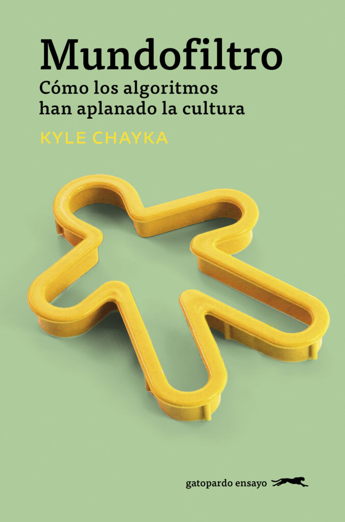 Kyle Chayka, María Antonia de Miquel: Mundofiltro (Paperback, gaztelania language, 2024, Gatopardo)