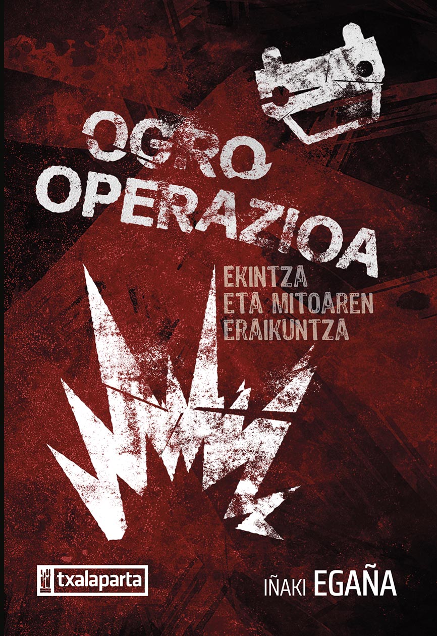 Ogro Operazioa (Paperback, Euskara language, Txalaparta)