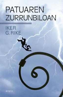 Iker Garcia Rike: Patuaren zurrunbiloan (Euskara language, Erein)