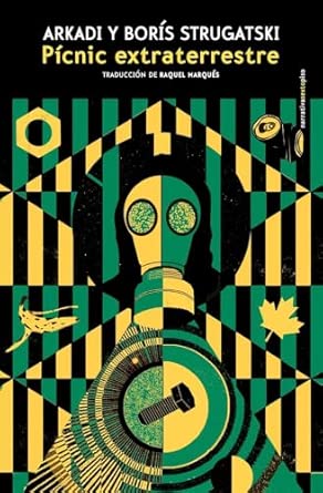 Arkady and Boris Strugatsky, Raquel Marqués García: Pícnic extraterrestre (Paperback, gaztelania language, 1972, Sexto Piso)