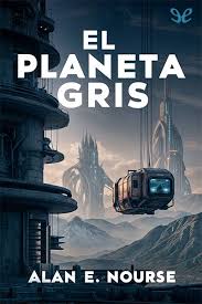 El planeta gris (Paperback, gaztelania language, 1960, Cenit)