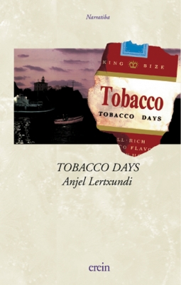Tobacco days (Paperback, Basque language, 1987, Erein)