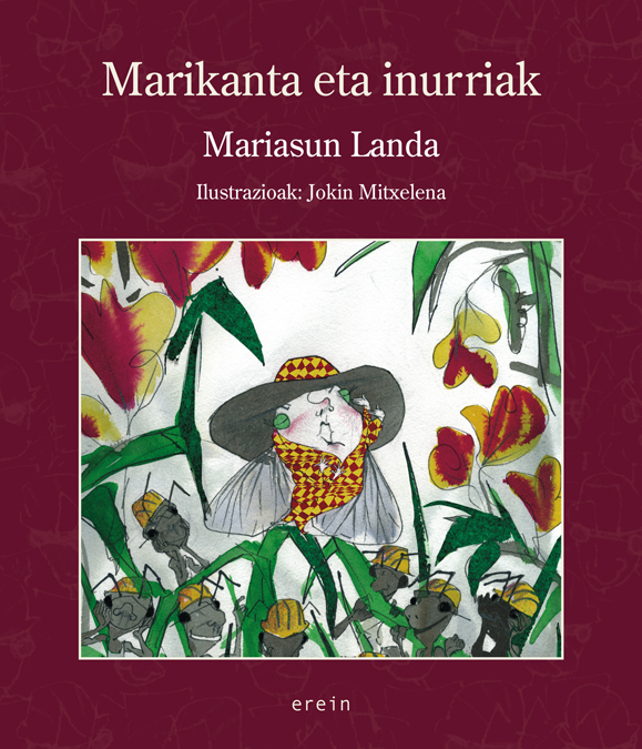 Mariasun Landa, Jokin Mitxelena Eritze: Marikanta eta inurriak (Euskara language, Erein)