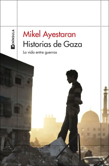 Mikel Ayestaran: Historias de Gaza (Paperback, Español language)