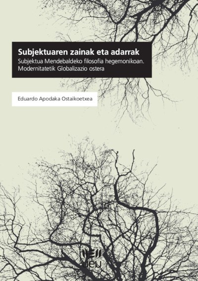 Eduardo Apodaka: Subjektuaren zainak eta adarrak (Hardcover, euskara language, UEU)