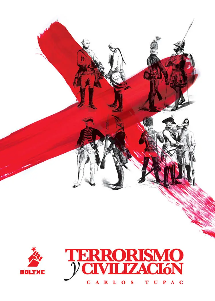 Carlos Tupac: Terrorismo y Civilización (Paperback, Gaztelera language, Boltxe Kolektiboa)