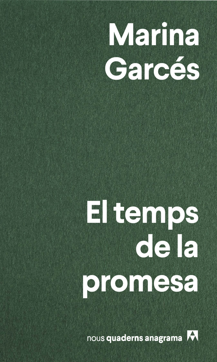Marina Garcés: El temps de la promesa (Paperback, Katalana language, 2024, Anagrama)
