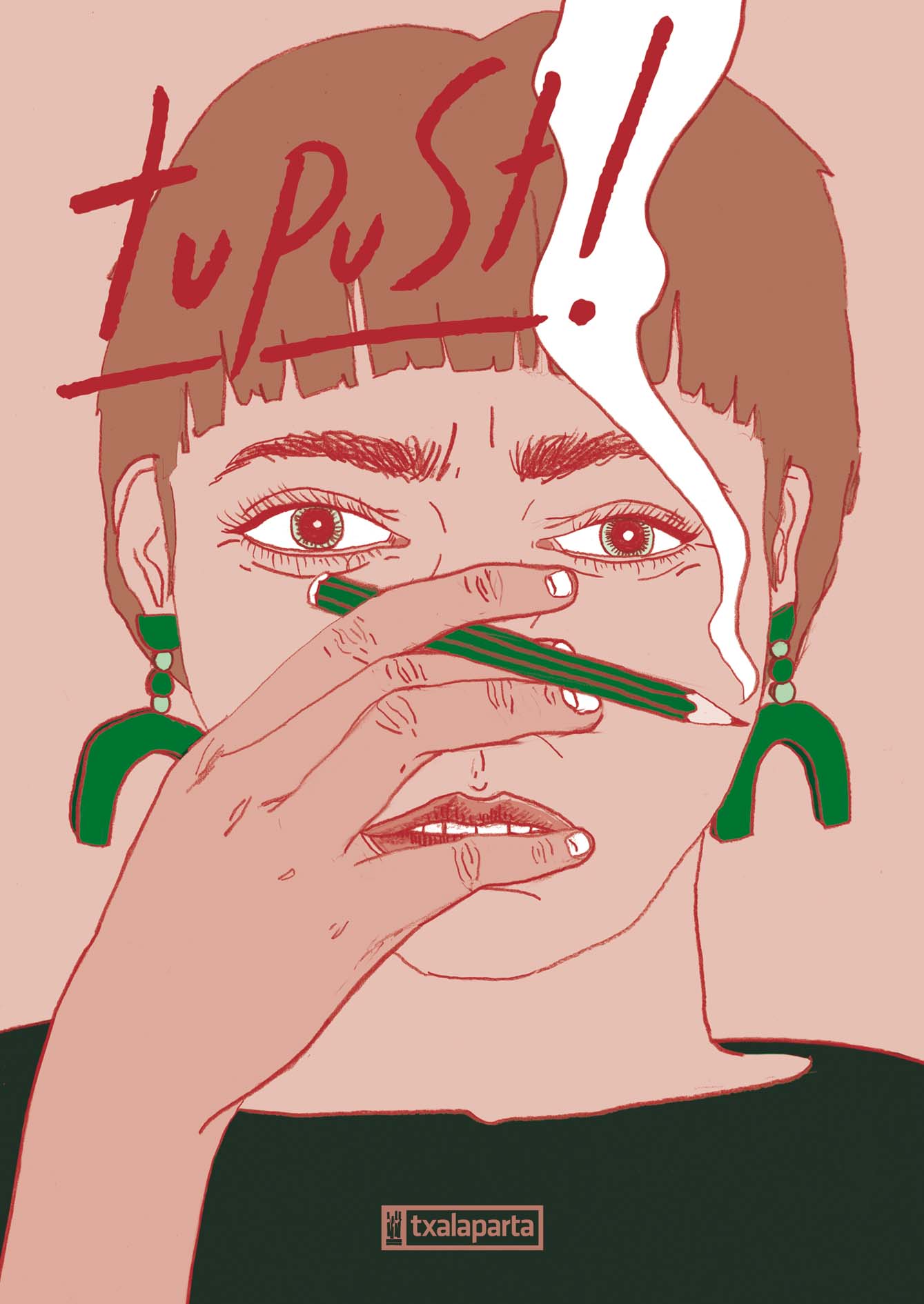 Tupust! (Paperback, Euskara language, Txalaparta)
