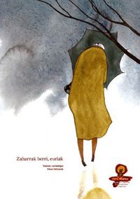 Yolanda Larreategui, Elena Odriozola Belstegui: Zaharrak berri, euriak (Euskara language, Mezulari)