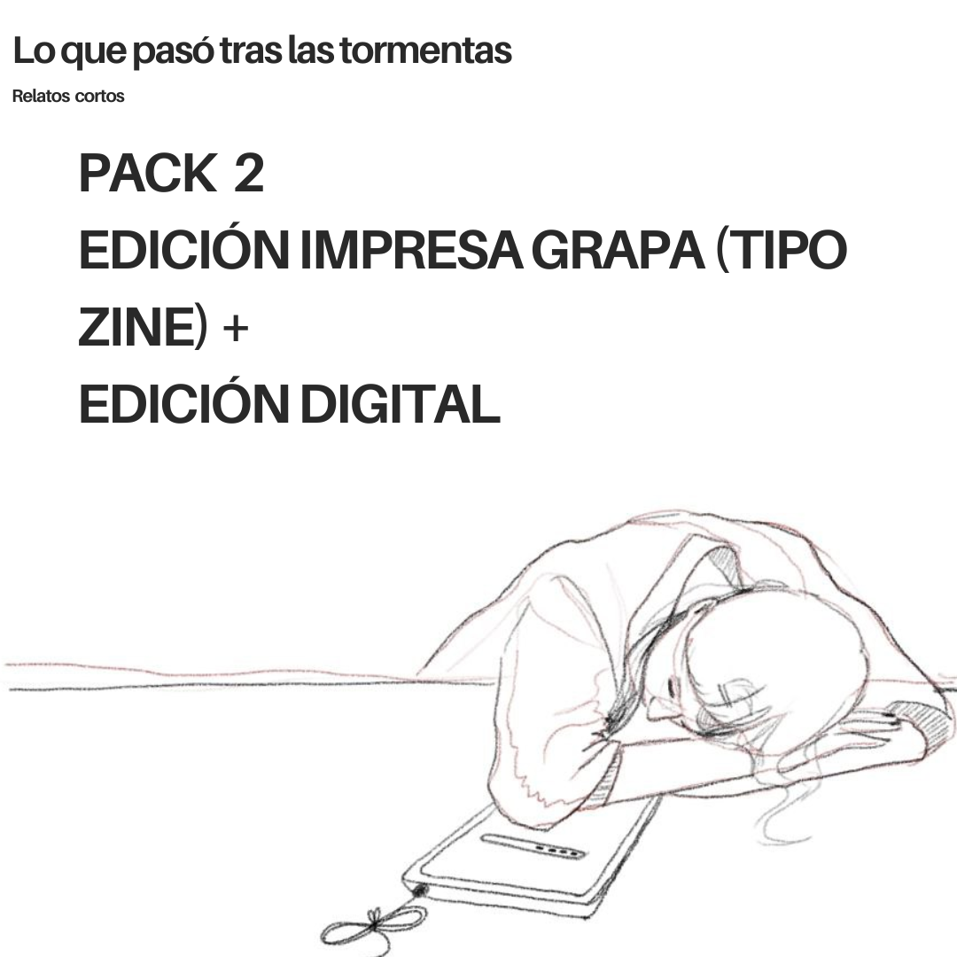 Descripción del pack: PACK 2 EDICION IMPRESA DE GRAPA (TIPO ZINE) MÁS EDICIÓN DIGITAL, y aparece la portada, que es un boceto de una persona durmiendo sobre una tableta.