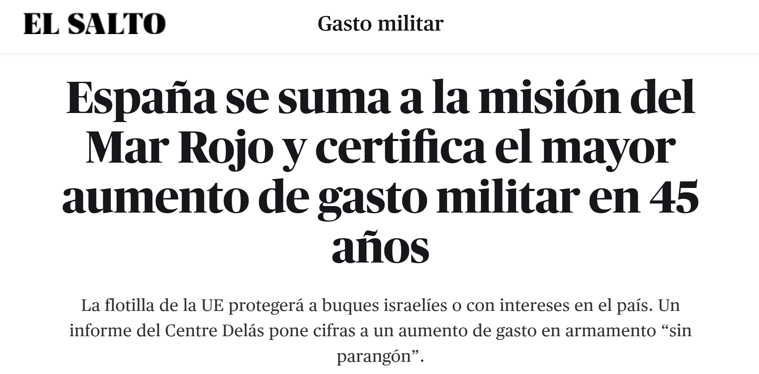 El Salto Diario-ko albistea: "España se suma a la misión del Mar Rojo y certifica el mayor aumento de gasto militar en 45 años" (Espainia Itsaso Gorriko misiora batzen da eta gastu militarrean azken 45 urtetako igoera handiena onartzen du)